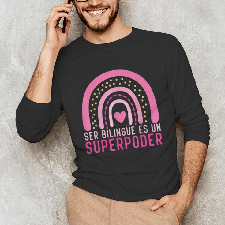 Ser Bilingue Es Un Superpoder Spanish Teacher Esl Teacher Unisex Long Sleeve T-Shirt, funny gift