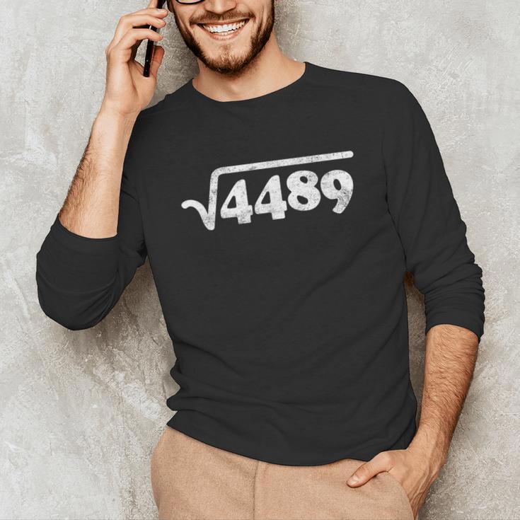 Sixty Seven 67 Meme Square Root 4489 Slang Math Teacher Unisex Long Sleeve T-Shirt, funny gift Sixty Seven 67 Meme Square Root 4489 Slang Math Teacher Unisex Long Sleeve T-Shirt, funny gift