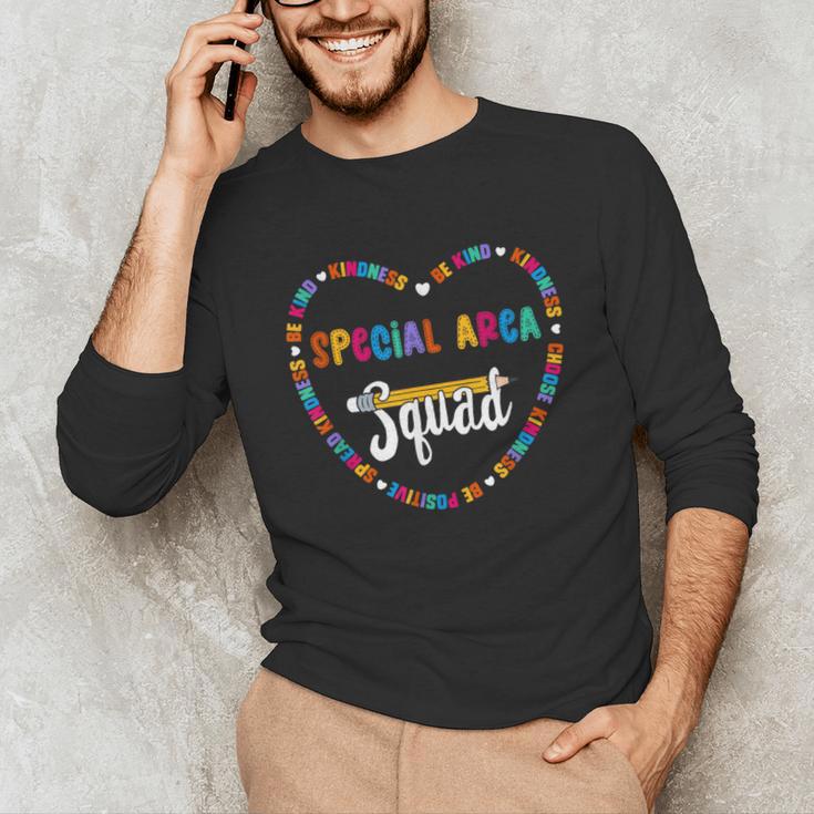 Special Area Squad Team Be Kind School Special Area Teacher Men Women Kids Unisex Long Sleeve T-Shirt, funny gift Special Area Squad Team Be Kind School Special Area Teacher Men Women Kids Unisex Long Sleeve T-Shirt, funny gift