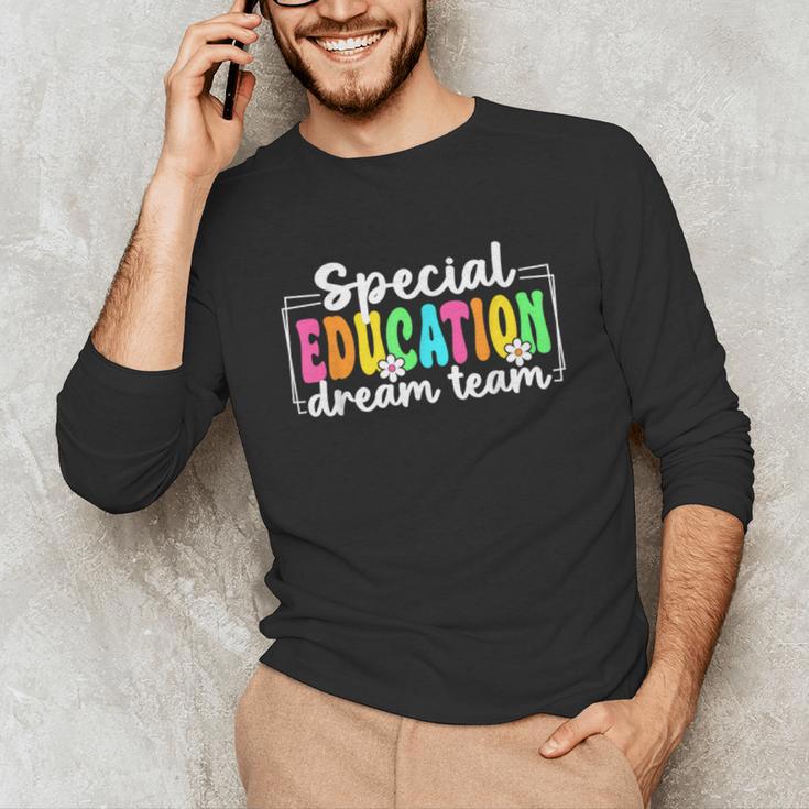 Special Education Dream Team Back To School SPED Teacher Unisex Long Sleeve T-Shirt, funny gift