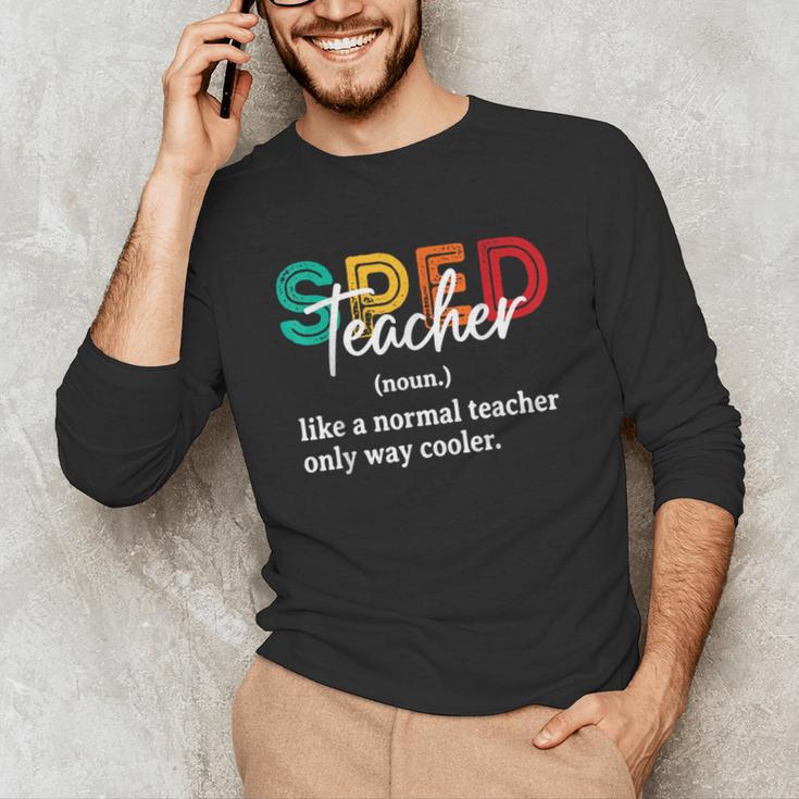 Special Education For Men Women SPED Teacher Unisex Long Sleeve T-Shirt, funny gift Special Education For Men Women SPED Teacher Unisex Long Sleeve T-Shirt, funny gift