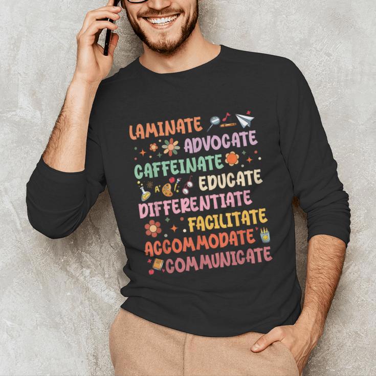 SPED Caffeinate Advocate Laminate Educate Teacher Facilitate For Men Women Unisex Long Sleeve T-Shirt, funny gift SPED Caffeinate Advocate Laminate Educate Teacher Facilitate For Men Women Unisex Long Sleeve T-Shirt, funny gift