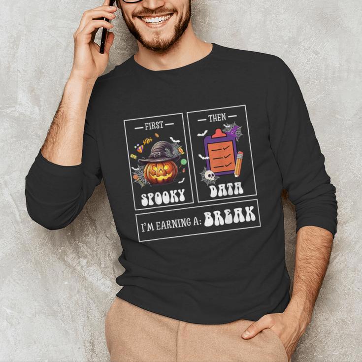 Sped Teacher Halloween First Spooky Then Data Sped Ed Team Unisex Long Sleeve T-Shirt, funny gift Sped Teacher Halloween First Spooky Then Data Sped Ed Team Unisex Long Sleeve T-Shirt, funny gift