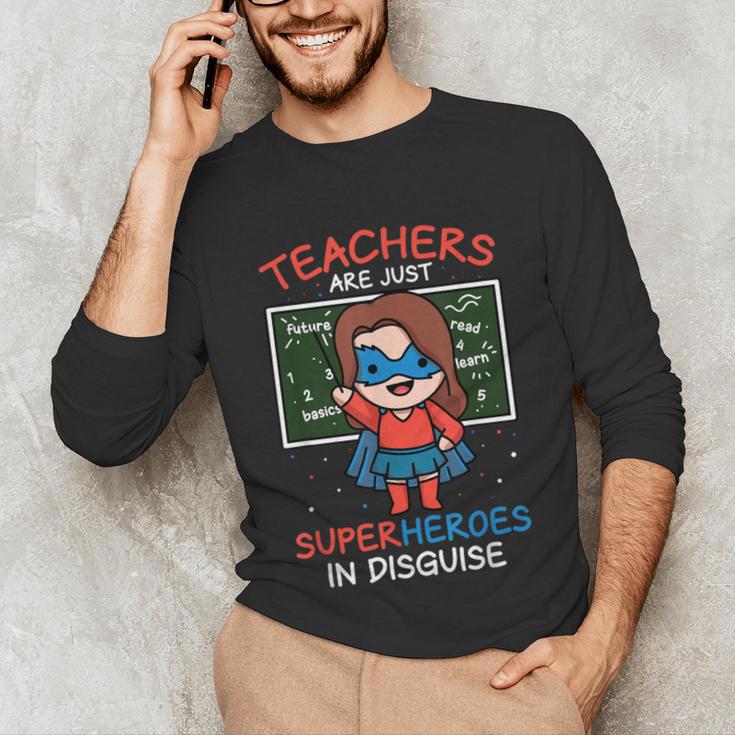 Super Hero Teacher Superheroes In Disguise Unisex Long Sleeve T-Shirt, funny gift
