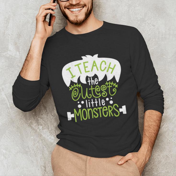 I Teach The Cutest Little Monsters Halloween Teacher Spooky Unisex Long Sleeve T-Shirt, funny gift