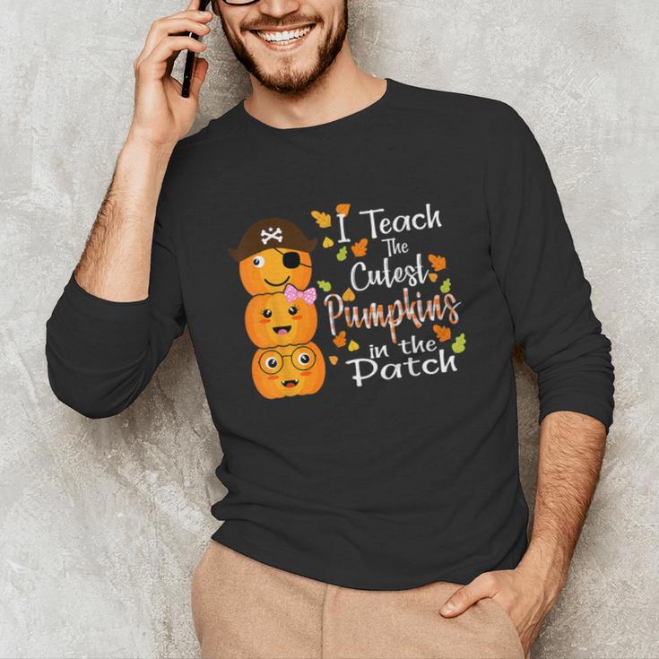 I Teach The Cutest Pumpkins Halloween Shirt For Teachers Unisex Long Sleeve T-Shirt, funny gift I Teach The Cutest Pumpkins Halloween Shirt For Teachers Unisex Long Sleeve T-Shirt, funny gift