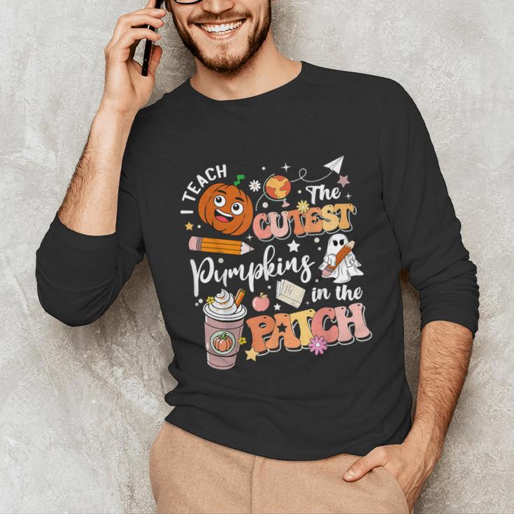 I Teach The Cutest Pumpkins In The Patch Halloween Teacher Unisex Long Sleeve T-Shirt, funny gift