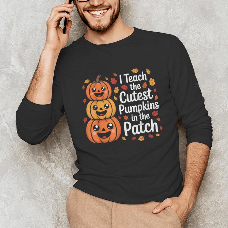 i Teach The Cutest Pumpkins In The Patch Teacher Halloween Unisex Long Sleeve T-Shirt, funny gift i Teach The Cutest Pumpkins In The Patch Teacher Halloween Unisex Long Sleeve T-Shirt, funny gift