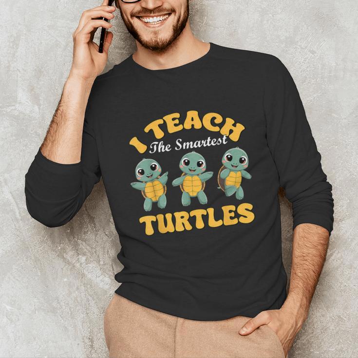 I Teach The Smartest Turtles Thanksgiving Proud Teacher Job Unisex Long Sleeve T-Shirt, funny gift I Teach The Smartest Turtles Thanksgiving Proud Teacher Job Unisex Long Sleeve T-Shirt, funny gift