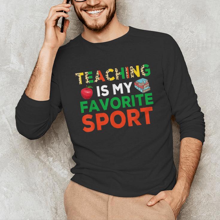 Teacher Is My Favorite Sport Teacher Teaching Lover Unisex Long Sleeve T-Shirt, funny gift