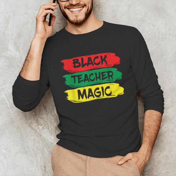 Teacher Magic Black History Month Educator For Men Women Unisex Long Sleeve T-Shirt, funny gift Teacher Magic Black History Month Educator For Men Women Unisex Long Sleeve T-Shirt, funny gift