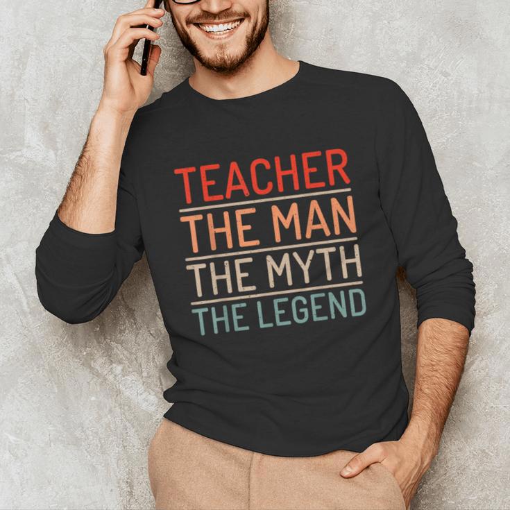 Teacher The Man The Myth The Legend School Holiday Teacher Unisex Long Sleeve T-Shirt, funny gift Teacher The Man The Myth The Legend School Holiday Teacher Unisex Long Sleeve T-Shirt, funny gift
