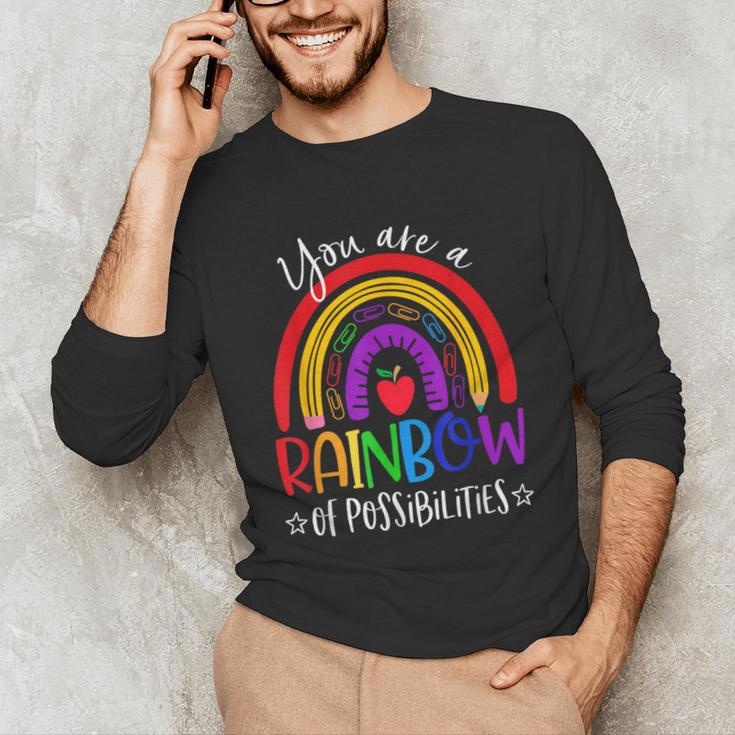 Teacher You Are a Rainbow Of Possibilities Funny Unisex Long Sleeve T-Shirt, funny gift Teacher You Are a Rainbow Of Possibilities Funny Unisex Long Sleeve T-Shirt, funny gift