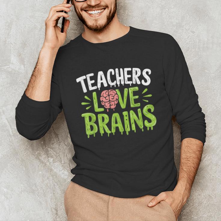 Teachers Love Brains Halloween Teacher Zombie Unisex Long Sleeve T-Shirt, funny gift Teachers Love Brains Halloween Teacher Zombie Unisex Long Sleeve T-Shirt, funny gift