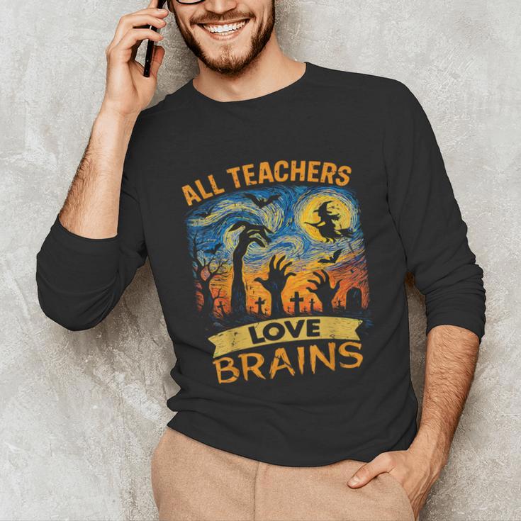 All Teachers Love Brains Shirt Teacher Halloween Tee Unisex Long Sleeve T-Shirt, funny gift