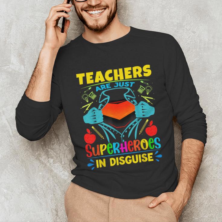 Teachers Are Superheroes – Fun Appreciation Unisex Long Sleeve T-Shirt, funny gift Teachers Are Superheroes – Fun Appreciation Unisex Long Sleeve T-Shirt, funny gift