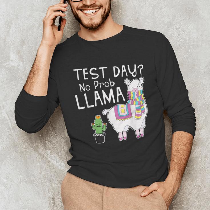 Teachers Testing Day Test Day No Prob Llama Teacher Unisex Long Sleeve T-Shirt, funny gift