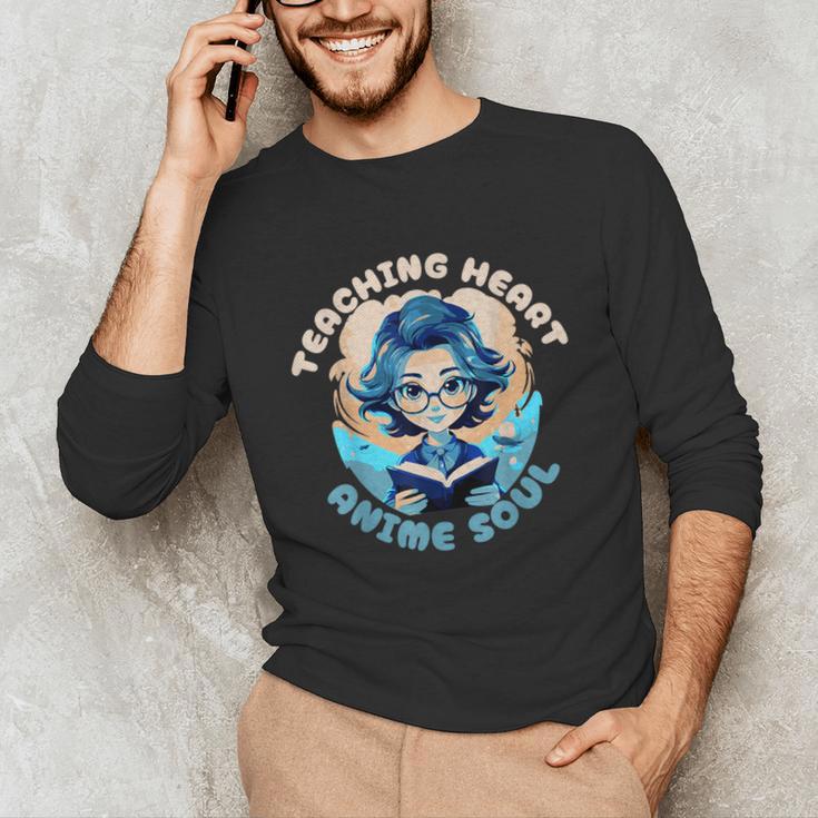 Teaching Heart Anime Soul Teacher Otaku Manga Unisex Long Sleeve T-Shirt, funny gift