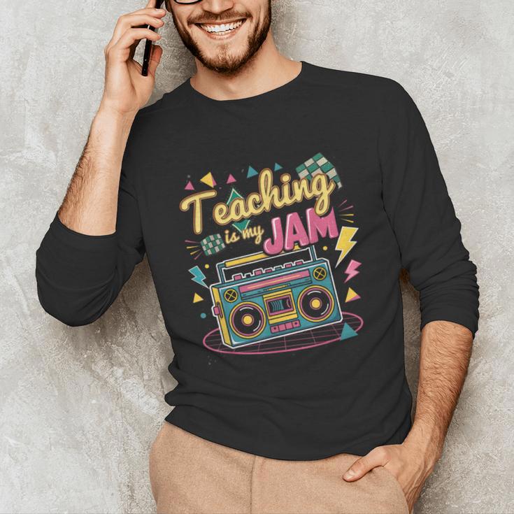 Teaching Is My Jam Groovy Retro Teacher Back To School Unisex Long Sleeve T-Shirt, funny gift Teaching Is My Jam Groovy Retro Teacher Back To School Unisex Long Sleeve T-Shirt, funny gift