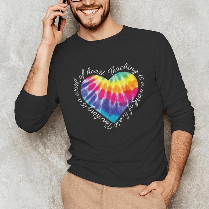Teaching Is a Work Of Heart Tie Dye Hippie For Teacher For Men Women Girls Kids Unisex Long Sleeve T-Shirt, funny gift