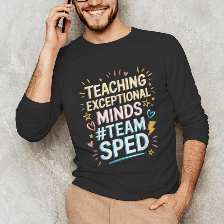 Team Sped Sped Teacher Special Education Teacher Team Unisex Long Sleeve T-Shirt, funny gift Team Sped Sped Teacher Special Education Teacher Team Unisex Long Sleeve T-Shirt, funny gift