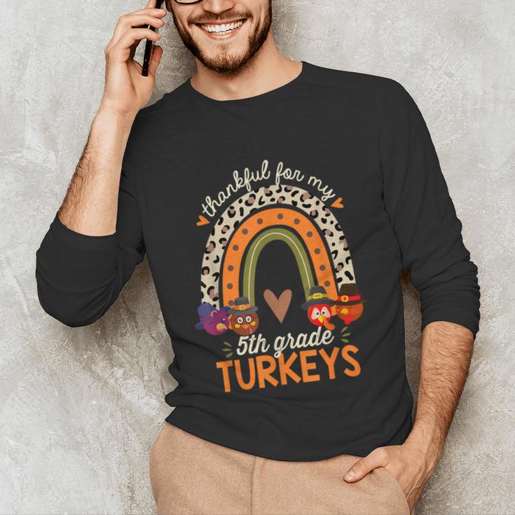 Thankful For My 5th Grade Turkeys Thanksgiving Teacher Unisex Long Sleeve T-Shirt, funny gift Thankful For My 5th Grade Turkeys Thanksgiving Teacher Unisex Long Sleeve T-Shirt, funny gift