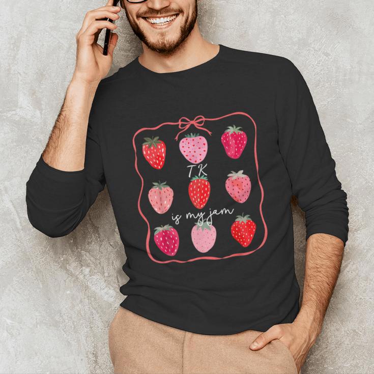 TK Is My Jam Transitional Kindergarten TK Teacher Strawberry Unisex Long Sleeve T-Shirt, funny gift