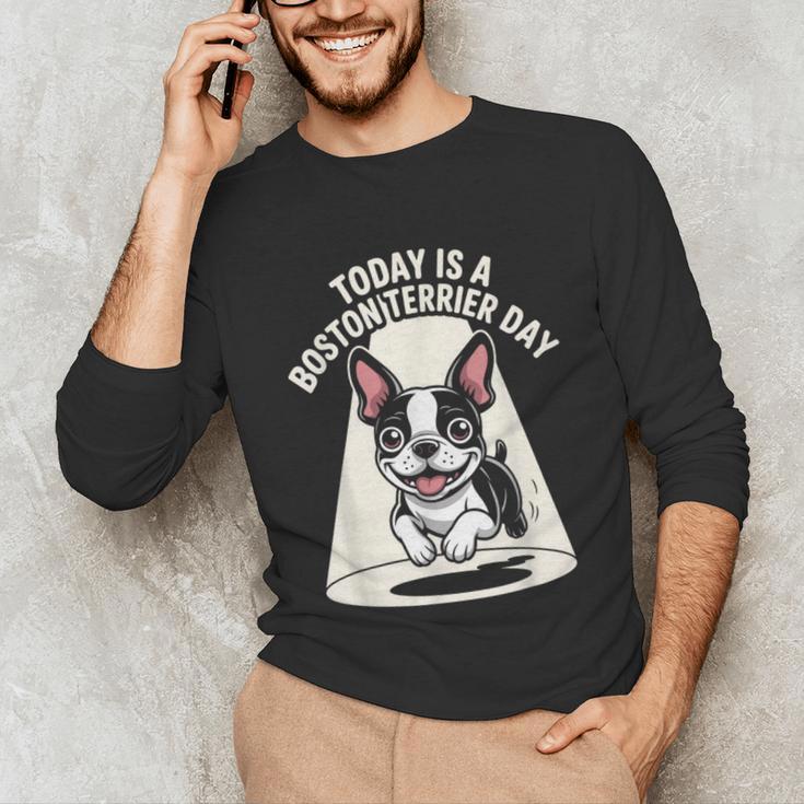 Today Is A Boston Terrier Day Cute Dog Lover Cartoon Unisex Long Sleeve T-Shirt, funny gift