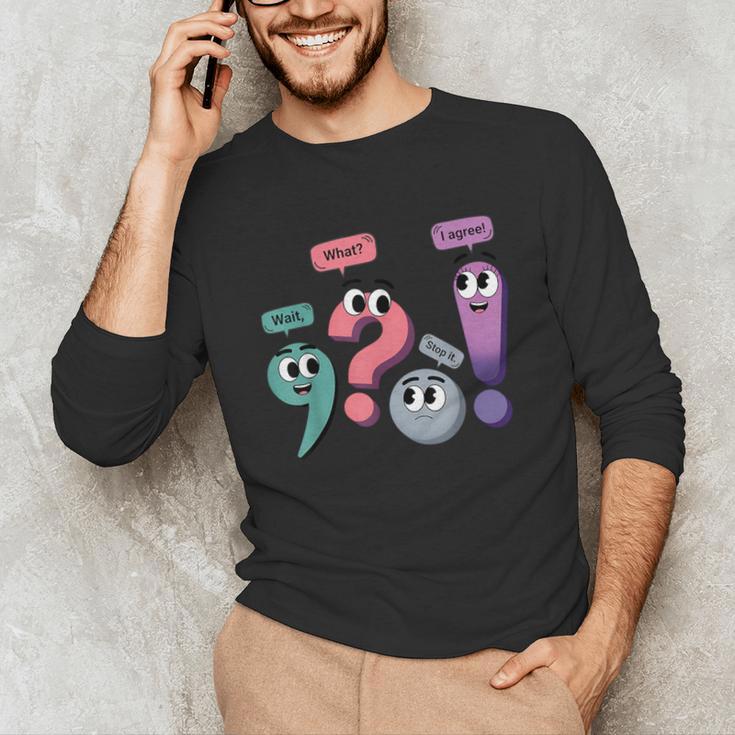 Wait What Stop It I Agree Grammar English Teacher Unisex Long Sleeve T-Shirt, funny gift Wait What Stop It I Agree Grammar English Teacher Unisex Long Sleeve T-Shirt, funny gift