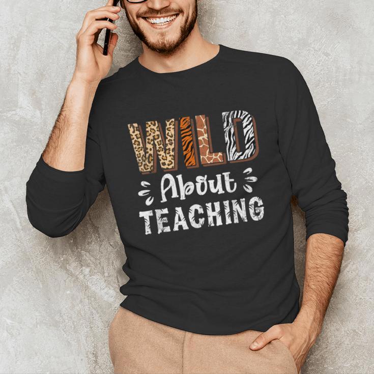 Wild About Teaching Teacher Lover Animals Leopard Zebra Unisex Long Sleeve T-Shirt, funny gift Wild About Teaching Teacher Lover Animals Leopard Zebra Unisex Long Sleeve T-Shirt, funny gift