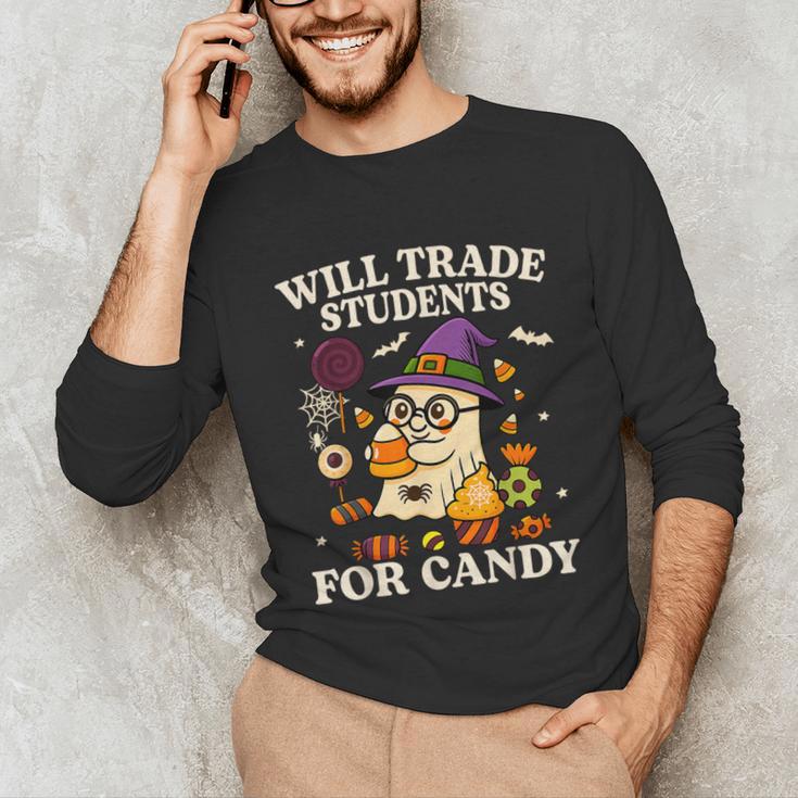 Will Trade Students For Candy Teacher Ghost Halloween Unisex Long Sleeve T-Shirt, funny gift Will Trade Students For Candy Teacher Ghost Halloween Unisex Long Sleeve T-Shirt, funny gift