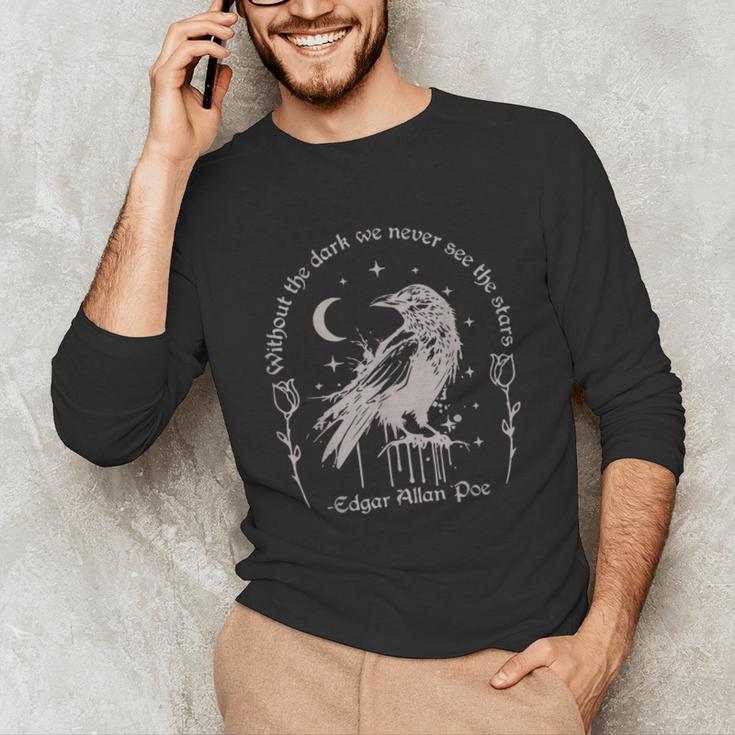 Without The Dark We Never See The Stars Teacher Unisex Long Sleeve T-Shirt, funny gift