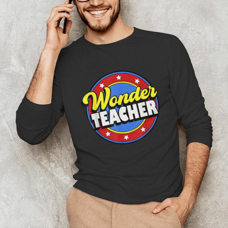 Wonder Teacher Super Woman Power Superhero Back To School Unisex Long Sleeve T-Shirt, funny gift