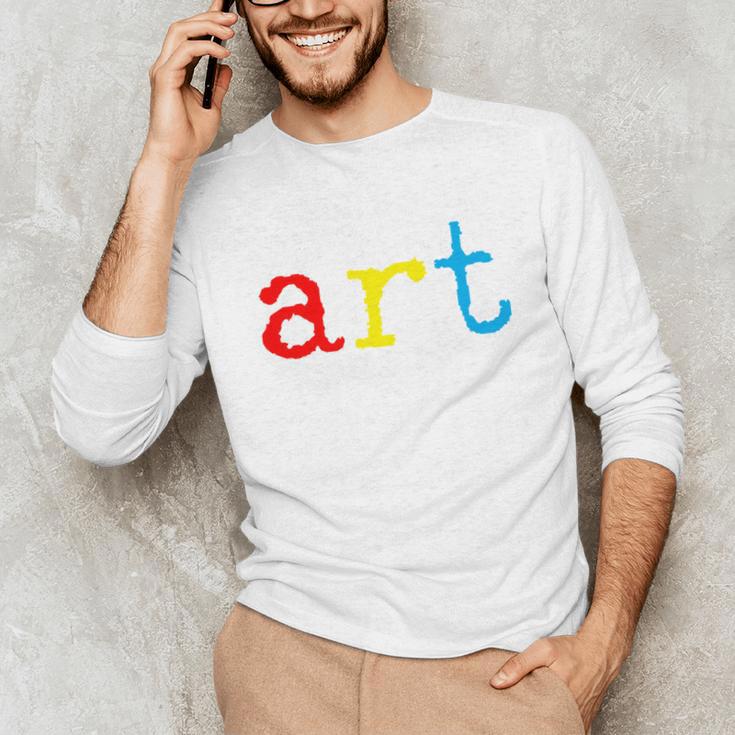 Art Teacher Artists Unisex Long Sleeve T-Shirt, funny gift Art Teacher Artists Unisex Long Sleeve T-Shirt, funny gift