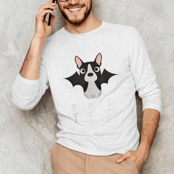 Boston Terrier Halloween Shirt Did Someone Say Treat Unisex Long Sleeve T-Shirt, funny gift