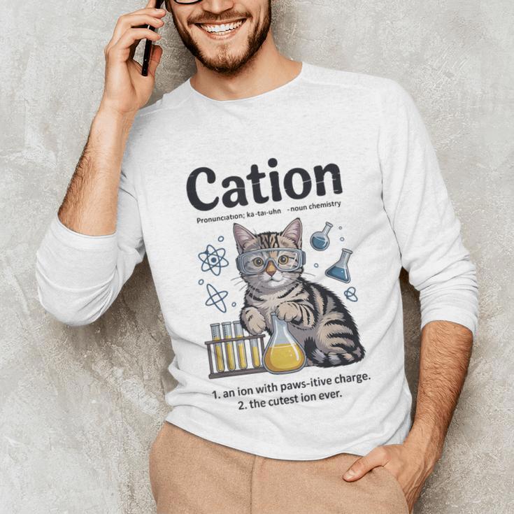 Cation Shirt Cat Science Chemistry Teacher Chemist Pun Unisex Long Sleeve T-Shirt, funny gift Cation Shirt Cat Science Chemistry Teacher Chemist Pun Unisex Long Sleeve T-Shirt, funny gift