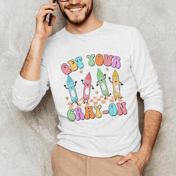 Get Your Cray-On Preschool Teacher Kindergarten Teacher Unisex Long Sleeve T-Shirt, funny gift