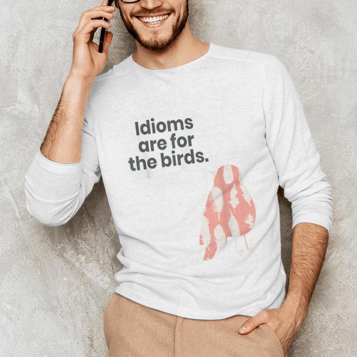 English Teachers Idiom Joke Grammar Police Literature Lovers Men Women Girls Kids Unisex Long Sleeve T-Shirt, funny gift