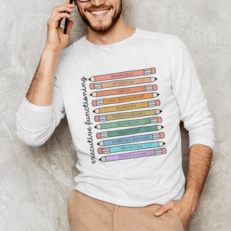 Executive Functioning Skills Back To School Sped Teacher SLP Unisex Long Sleeve T-Shirt, funny gift