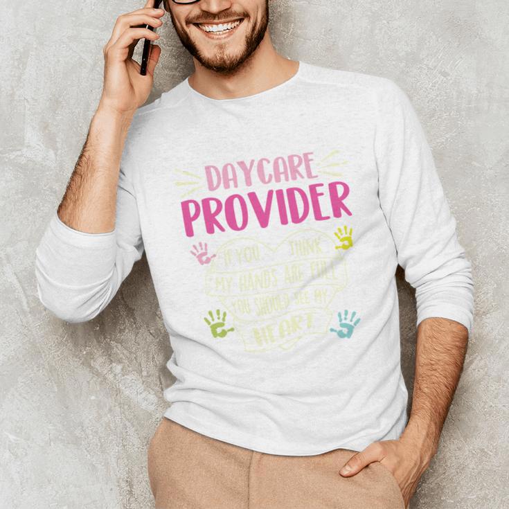 Full Heart Daycare Provider Nanny Au Pair Pre-K Teacher Unisex Long Sleeve T-Shirt, funny gift Full Heart Daycare Provider Nanny Au Pair Pre-K Teacher Unisex Long Sleeve T-Shirt, funny gift