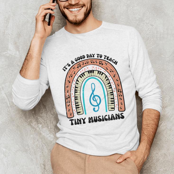 Good Day To Teach Tiny Musicians Piano Music Teacher Women Unisex Long Sleeve T-Shirt, funny gift
