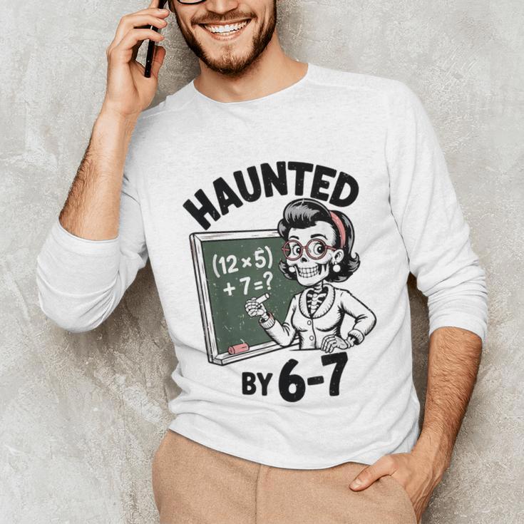 Haunted 67 Skeleton Math Teacher Halloween Costume Math Pun Unisex Long Sleeve T-Shirt, funny gift Haunted 67 Skeleton Math Teacher Halloween Costume Math Pun Unisex Long Sleeve T-Shirt, funny gift