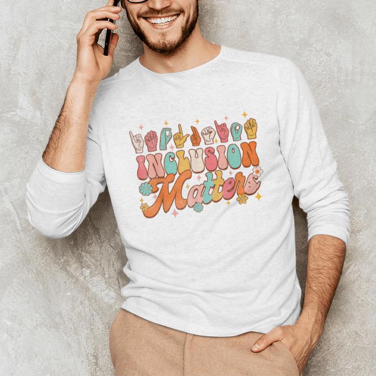 Inclusion Matters Groovy American Sign Language ASL Teacher For Men Women Unisex Long Sleeve T-Shirt, funny gift