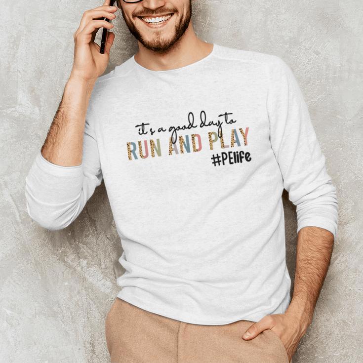 It's a Good Day To Run And Play Leopard PE Teacher Life Unisex Long Sleeve T-Shirt, funny gift It's a Good Day To Run And Play Leopard PE Teacher Life Unisex Long Sleeve T-Shirt, funny gift