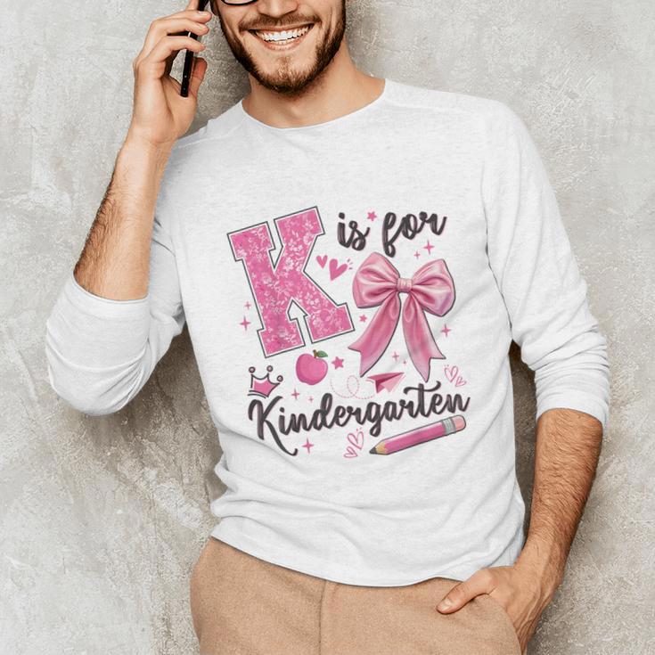 K Is For Kindergarten Teacher Coquette Bow Back To School Unisex Long Sleeve T-Shirt, funny gift K Is For Kindergarten Teacher Coquette Bow Back To School Unisex Long Sleeve T-Shirt, funny gift
