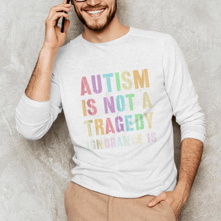 Kids AUTISM IS NOT A TRAGEDY IGNORANCE IS Proud Teacher Crew Unisex Long Sleeve T-Shirt, funny gift Kids AUTISM IS NOT A TRAGEDY IGNORANCE IS Proud Teacher Crew Unisex Long Sleeve T-Shirt, funny gift