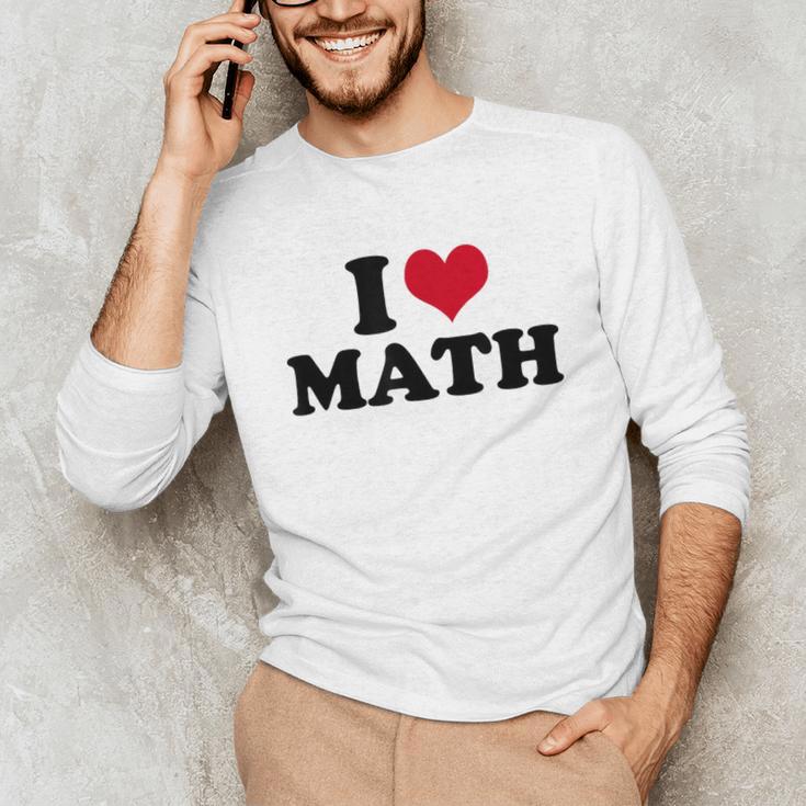 I Love Math Teacher Unisex Long Sleeve T-Shirt, funny gift I Love Math Teacher Unisex Long Sleeve T-Shirt, funny gift