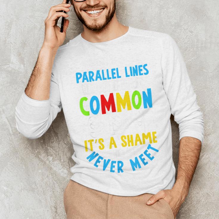 Parallel Lines Math Pun – Teacher Humor Unisex Long Sleeve T-Shirt, funny gift Parallel Lines Math Pun – Teacher Humor Unisex Long Sleeve T-Shirt, funny gift