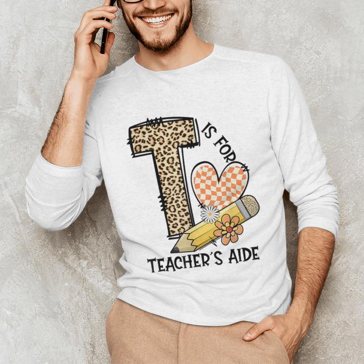 T Is For Teacher’s Aide Back To First Day Of School Leopard Men Women Girls Kids Unisex Long Sleeve T-Shirt, funny gift