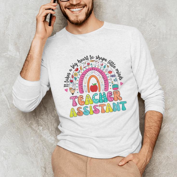 It Takes A Big Heart To Shape Little Minds Teacher Assistant Unisex Long Sleeve T-Shirt, funny gift